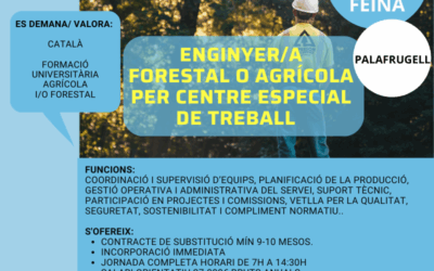 ENGINYER/A FORESTAL O AGRÍCOLA PER CENTRE ESPECIAL DE TREBALL