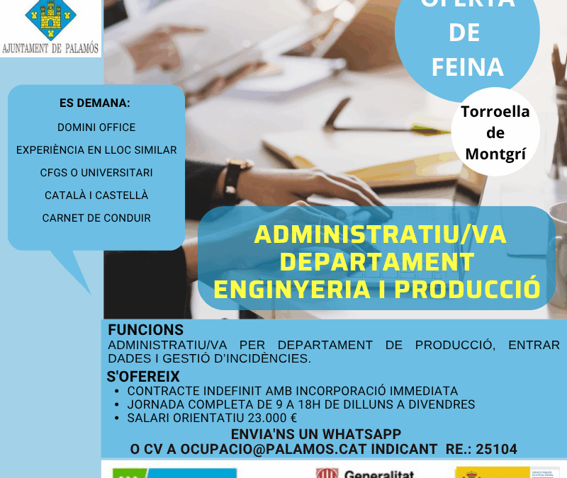 ADMINISTRATIU/VA PER DEPARTAMENT D’ENGINYERIA I PRODUCCIÓ