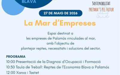 La Mar d’Empreses. Palamós Millora: Tradició i Innovació a l’Economia Blava.