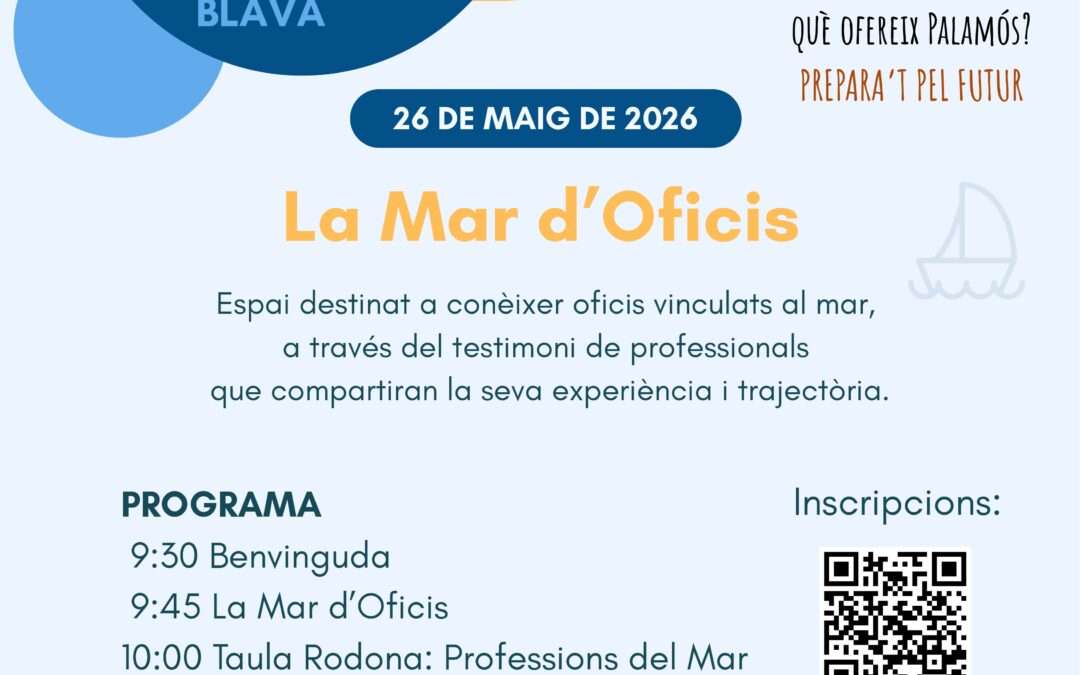 La Mar d’Oficis. Palamós Millora: Tradició i Innovació a l’Economia Blava.